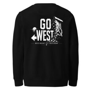 SWEAT GO WEST — OCCIDENT IS FREEDOM